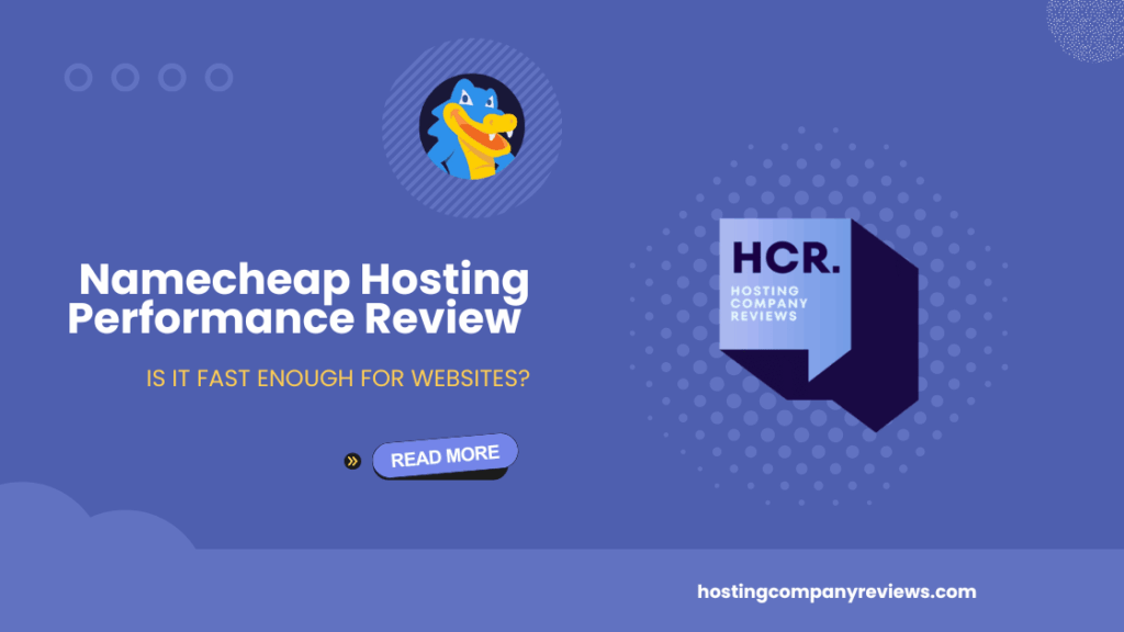 Namecheap Hosting Performance Review