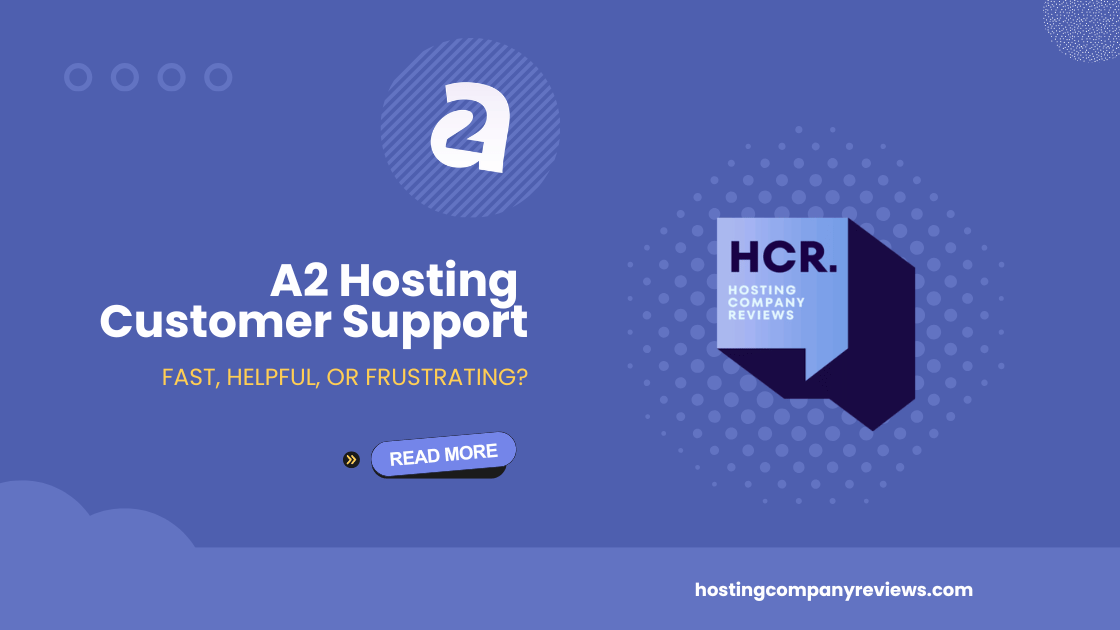 A2 Hosting Customer Support