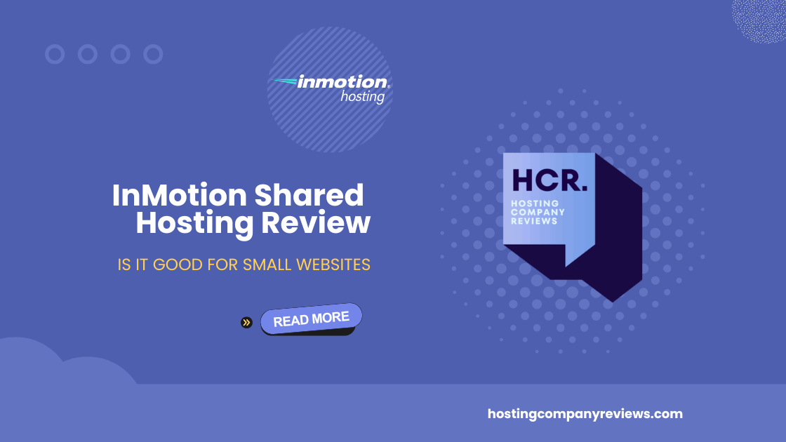 InMotion Shared Hosting Review