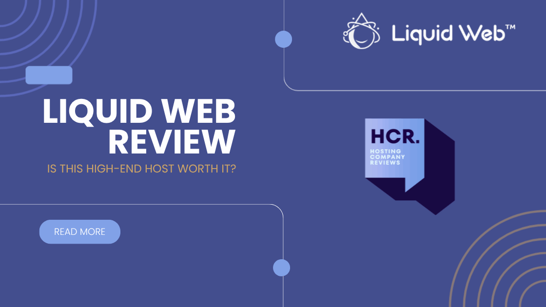 Liquid Web Review Hosting